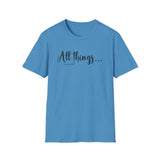 All Things Testimony Tee
