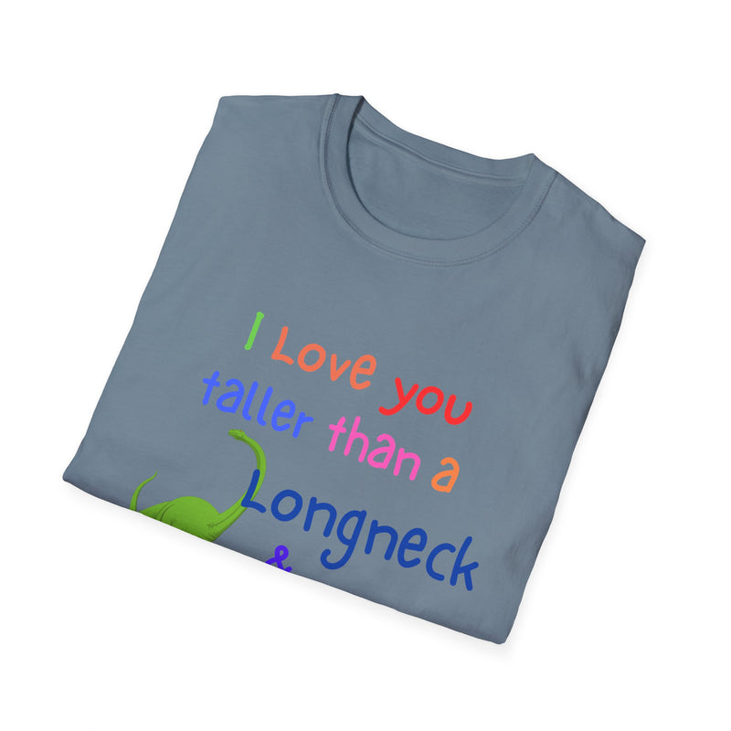 I Love You Taller Than a Longneck & Bigger Than a T-Rex