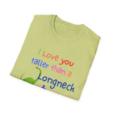 I Love You Taller Than a Longneck & Bigger Than a T-Rex