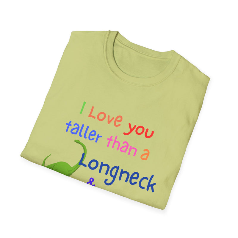 I Love You Taller Than a Longneck & Bigger Than a T-Rex