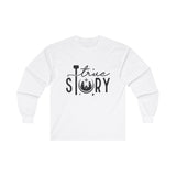 True Story Long Sleeve Tee