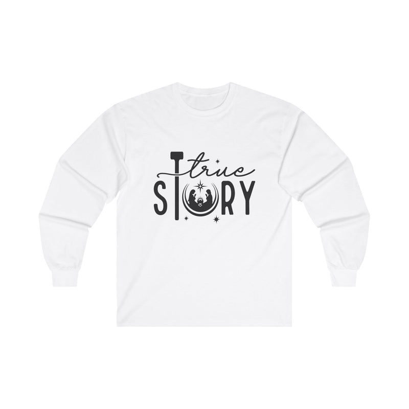 True Story Long Sleeve Tee