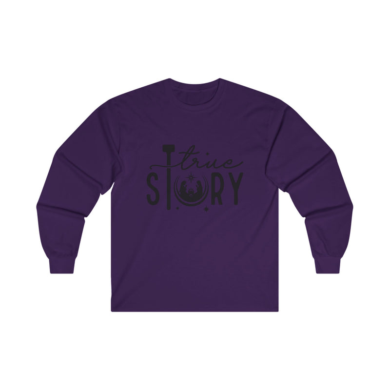 True Story Long Sleeve Tee