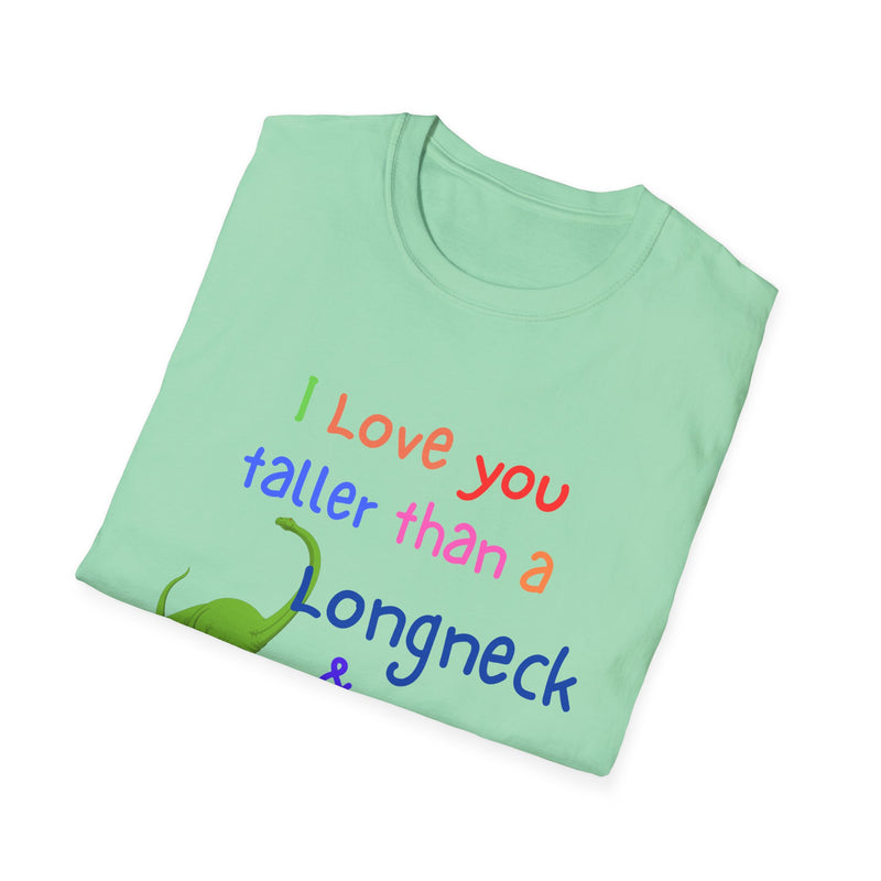 I Love You Taller Than a Longneck & Bigger Than a T-Rex