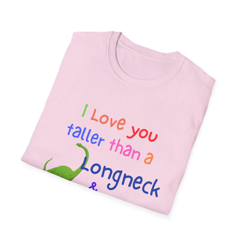 I Love You Taller Than a Longneck & Bigger Than a T-Rex