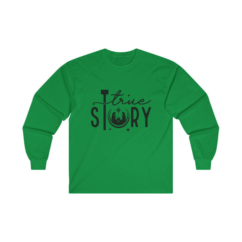 True Story Long Sleeve Tee