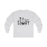 True Story Long Sleeve Tee