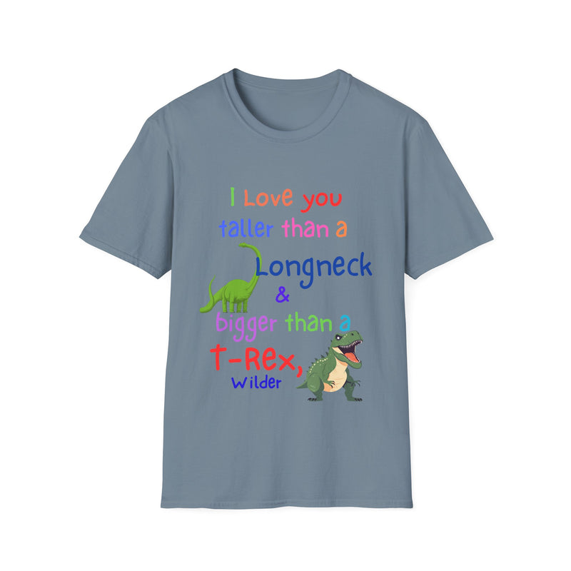 I Love You Taller Than a Longneck & Bigger Than a T-Rex