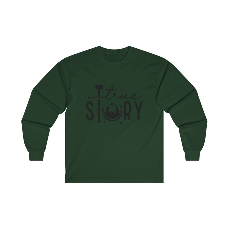 True Story Long Sleeve Tee