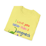 I Love You Taller Than a Longneck & Bigger Than a T-Rex