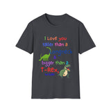I Love You Taller Than a Longneck & Bigger Than a T-Rex