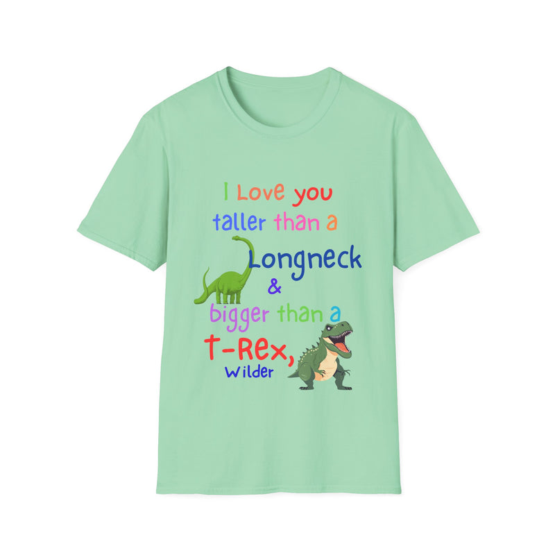 I Love You Taller Than a Longneck & Bigger Than a T-Rex
