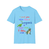 I Love You Taller Than a Longneck & Bigger Than a T-Rex