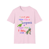 I Love You Taller Than a Longneck & Bigger Than a T-Rex
