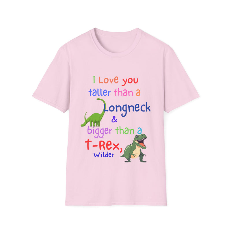 I Love You Taller Than a Longneck & Bigger Than a T-Rex