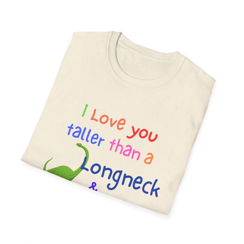 I Love You Taller Than a Longneck & Bigger Than a T-Rex