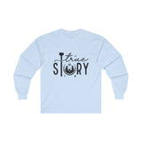 True Story Long Sleeve Tee