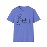 But if not Testimony Tee