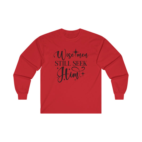 Long Sleeve Wise Men Still Seek Him