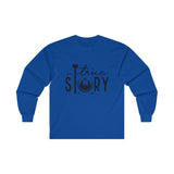 True Story Long Sleeve Tee