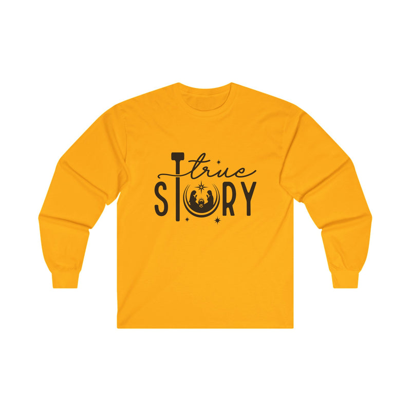 True Story Long Sleeve Tee