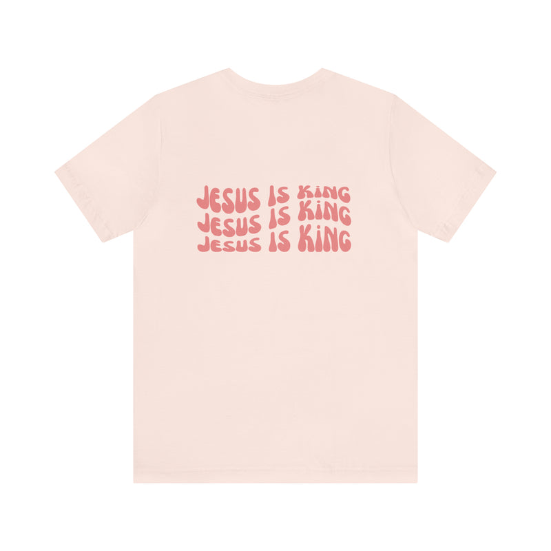 Jesus is King Front and Back Design