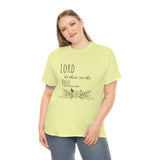 Lord let them see the you in me- CREW NECK