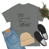 Lord let them see the you in me- CREW NECK