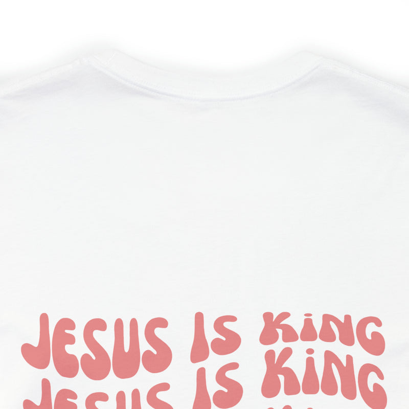 Jesus is King Front and Back Design