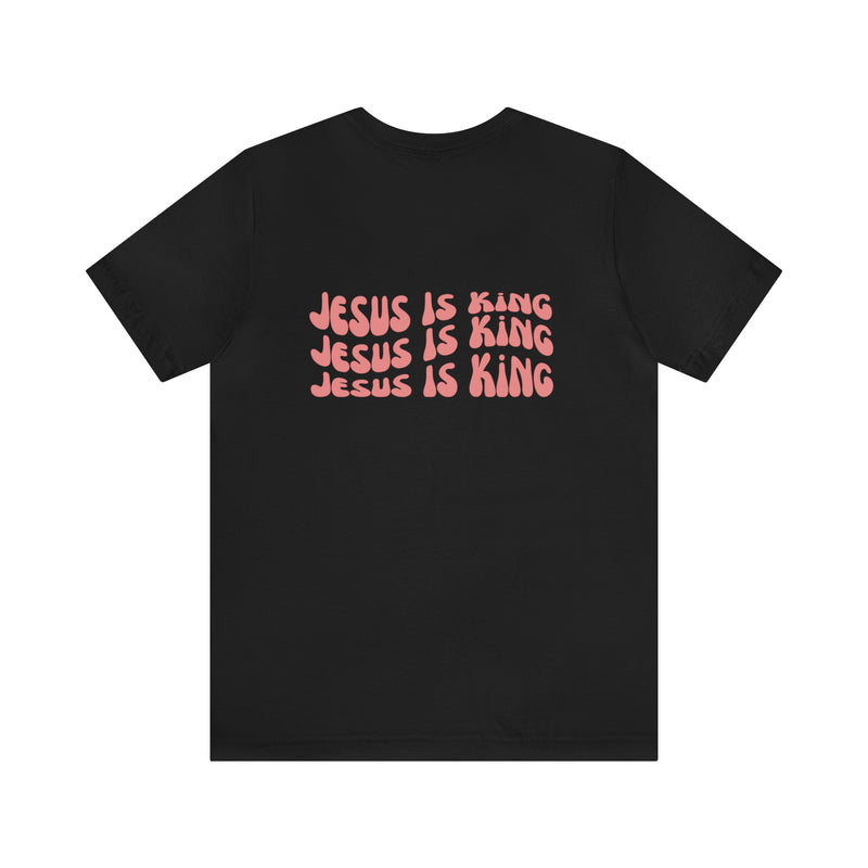 Jesus is King Front and Back Design