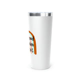 God is Good Copper Vacuum Insulated Tumbler, 22oz/