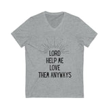 Love Them Anyways V-neck Tee