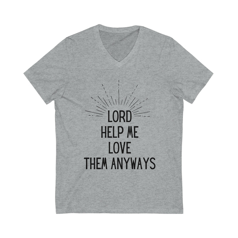 Love Them Anyways V-neck Tee