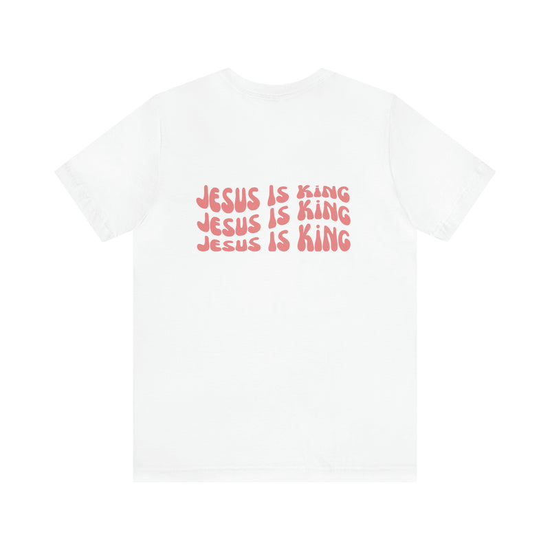 Jesus is King Front and Back Design