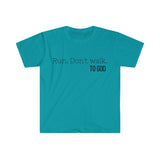 Run. Don't Walk