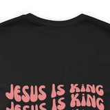 Jesus is King Front and Back Design