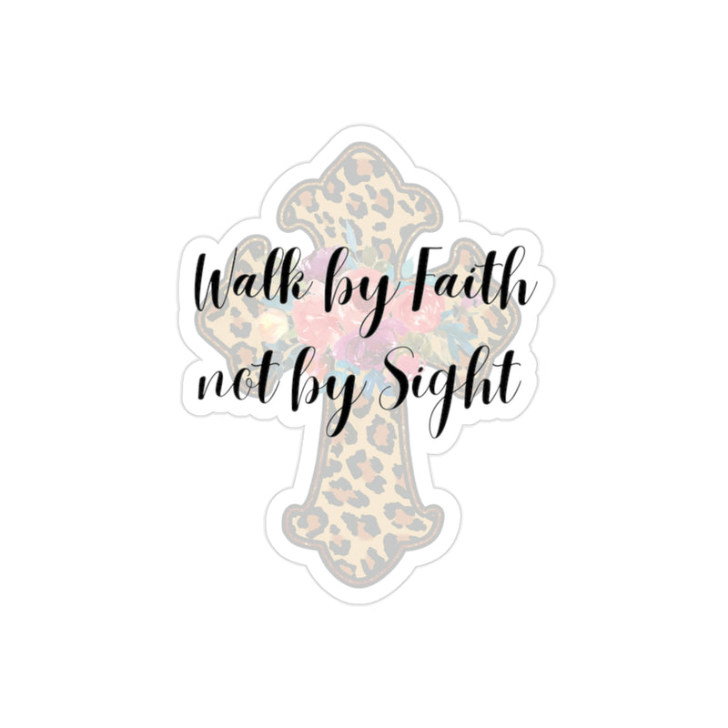 Walk By Faith Transparent Outdoor Sticker