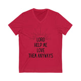 Love Them Anyways V-neck Tee