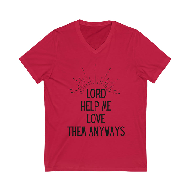 Love Them Anyways V-neck Tee