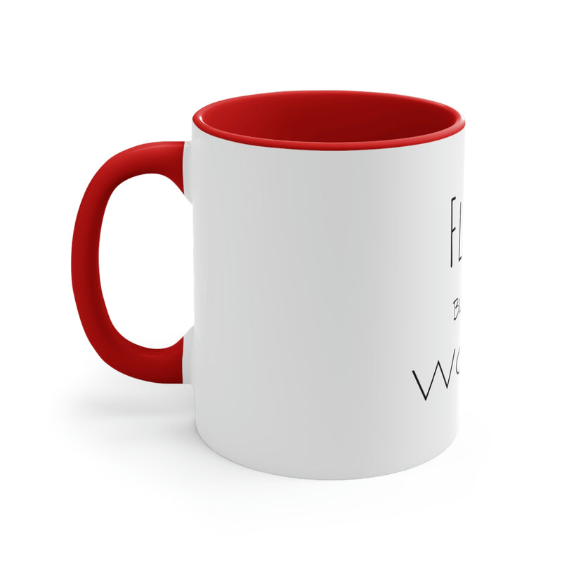 Flawed, but Still Worthy Coffee Mug, 11oz